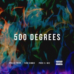 500 Degrees (Feat. Yung Simmie)(Prod. By J-Wiz)