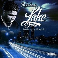 Rockadinero- Lake Shore (Prod. By King Kilo)