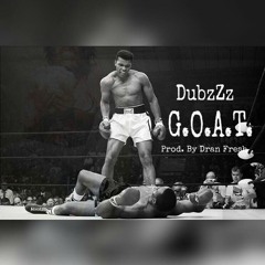 GOAT (Prod. By Dran Fresh)