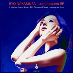 Ryo Nakamura - Luminescent (Original Mix) Snippet [Pineapple Digital]
