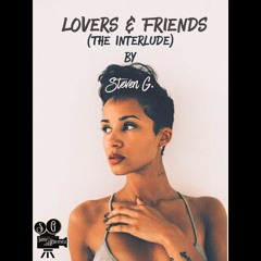 Steven G. - Lovers & Friends (Interlude)