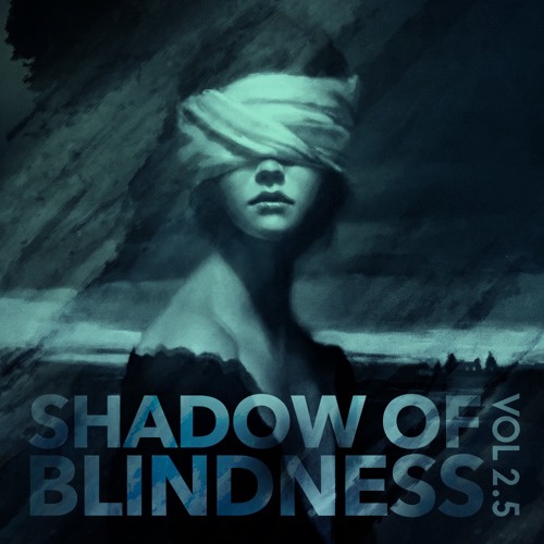 Shadow Of Blindness Vol. 2.5