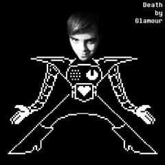 Death by Glamour: An Acapella (Undertale)