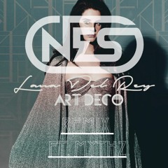 Nes - Art Deco (Lana Del Rey Remix) Ft. Mythz