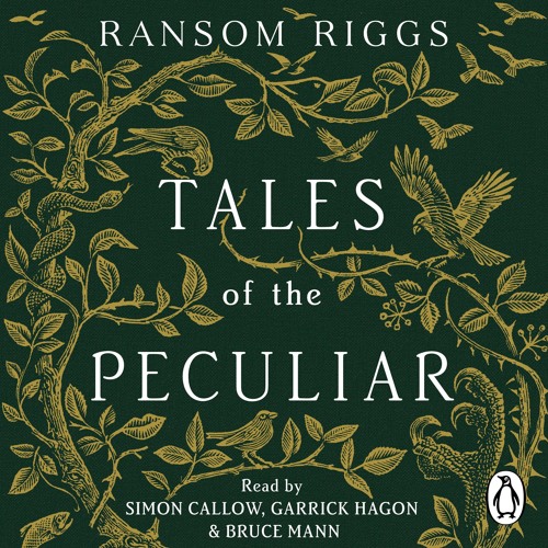 Tales of the Peculiar by Ransom Riggs Tales of the Peculiar by Ransom Riggs