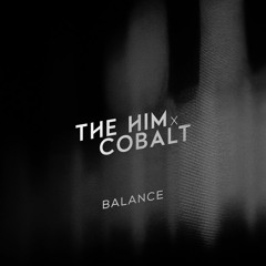 The Him Feat. Oktavian - Balance (Cobalt Remix)