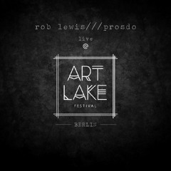 Rob Lewis & Prosdo @ Artlake Festival Berlin 2016