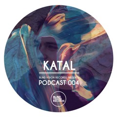Blind Vision Records Podcast #004 Katal