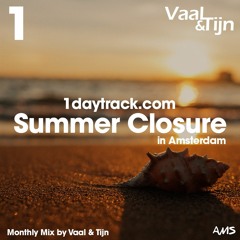 Monthly Mix September '16 | Vaal & Tijn - Summer Closure in Amsterdam | 1daytrack.com