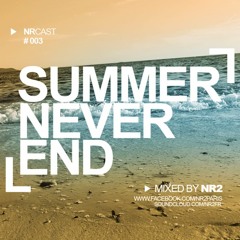 NR'Cast Summer (Never End) FREE DOWNLOAD