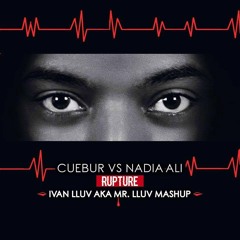 Cuebur Vs Nadia Ali - Rapture (Ivan LLuv Aka Mr LLuv Mashup) TEASER