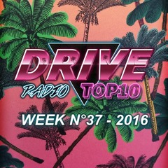 Drive Radio Top 10 Week 37 - 2016