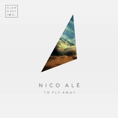 Nico Alé - To Fly Away (Original Mix)