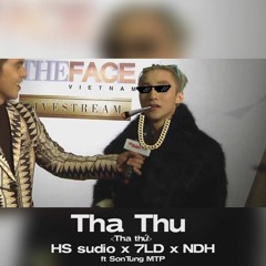 Tha Thu - M.A.X x TRAP x Vũ Hoài Sơn x Nguyễn Duy Hiển | Prod. HS studio