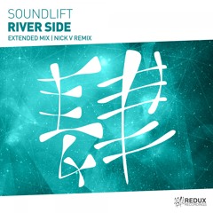 RDX216 : SoundLift - River Side (Nick V Remix)