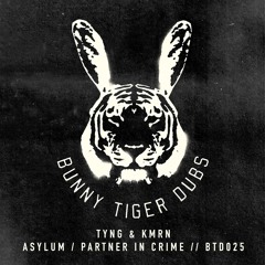 Tyng & KMRN - Asylum (Sharam Jey Edit)/ Partner In Crime /BTD025 // [OUT NOW]
