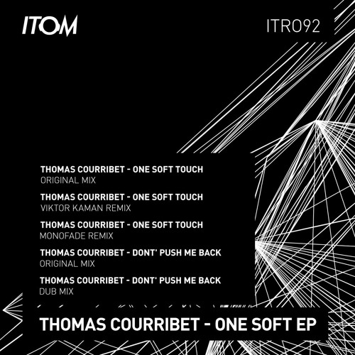 Thomas Courribet - One Soft Touch (Original Mix)