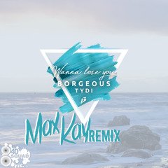 Borgeous & Tydi - Wanna Lose You (Max Kay Remix)