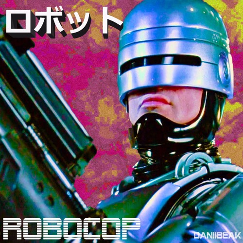 Robocop . ロボコップ