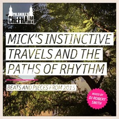 Mick's Instinctive Travels And The Paths Of Rhythm