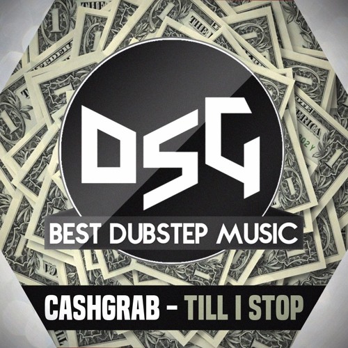 Cashgrab - Till I Stop