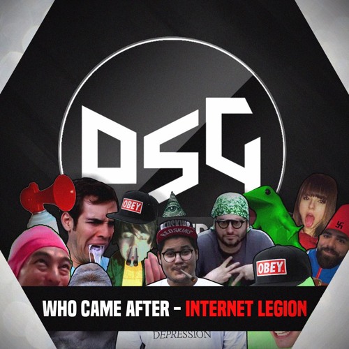 Who Came After - Internet Legion