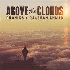 Phoniks x Raashan Ahmad - "Flying In The Wind" ft. Awon (Single off the Above The Clouds EP)