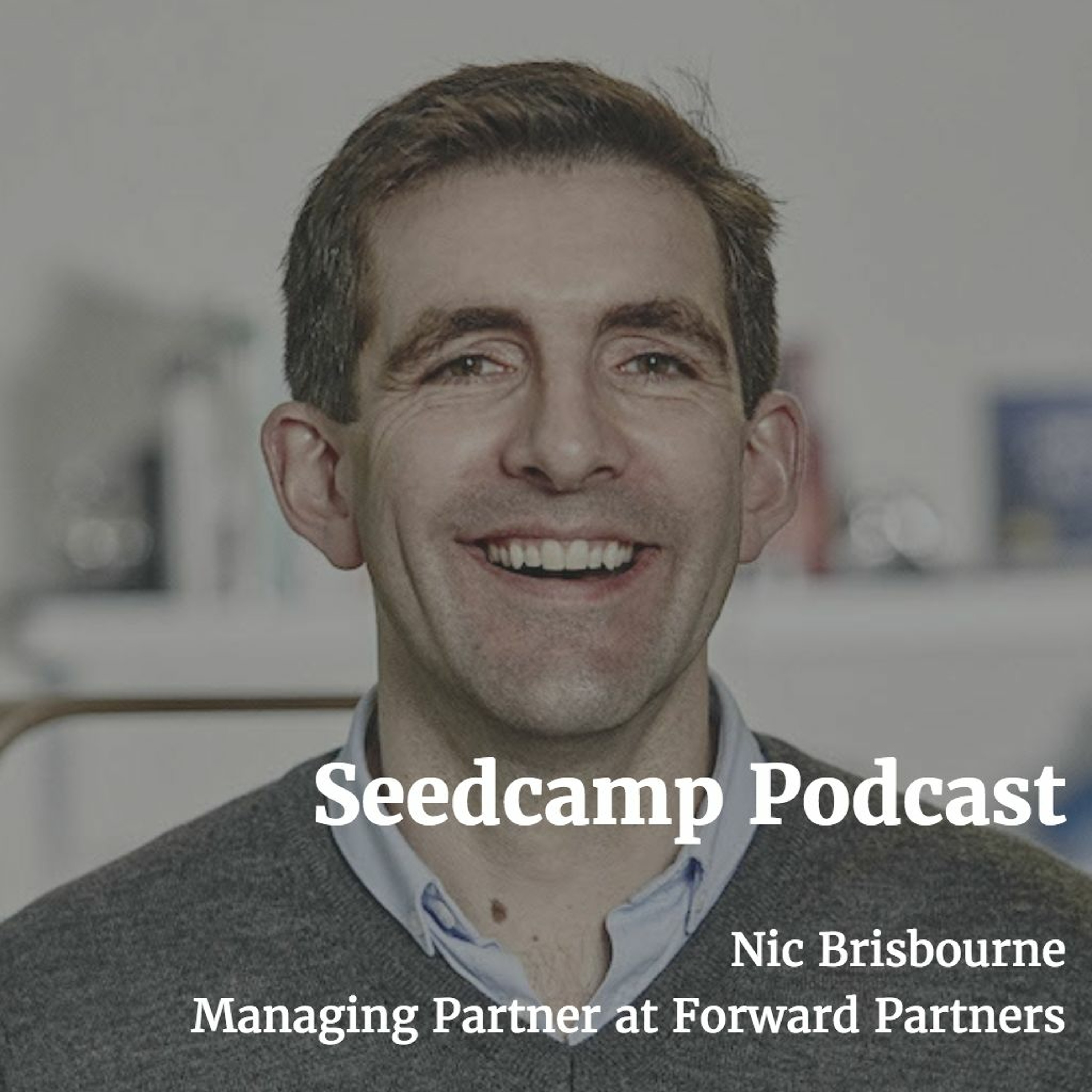 This Much I Know - The Seedcamp Podcast