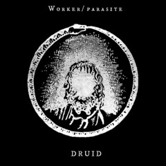 Worker / Parasite -  Druid E.P. [ELP001V]