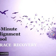 6 Minute Alignment - GRACE RECOVERY