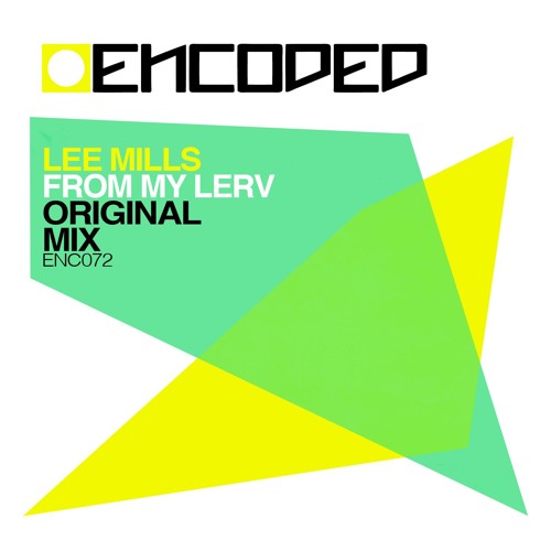 Lee Mills  - From My Lerv (Out Now)