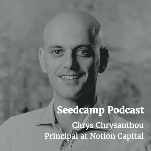 Chrys Chrysanthou, Principal at Notion Capital, on leadership, corporate venturing, & investing