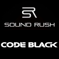 Code Black - Give You Up (Sound Rush Remix)