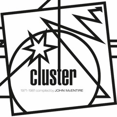 Cluster compiled by John McEntire (Kollektion 6) - Snippets - Out Nov 25, 2016