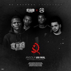 Fat Soldiers - Angola Vai Mal c/ RAF TAG (Prod. Ricardo2R & Camufingo)