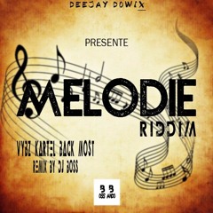 Vybz Kartel   Back [Most High Remix Melodie Riddim By Dowix] By Dj Boss