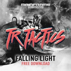 TR Tactics - Falling Light (Free Download)