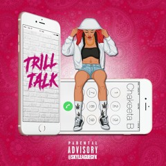 Trill Talk