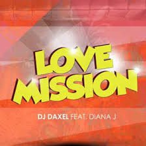 Love Mission (Gio Perini's remix 4 Dj Daxell 2016)