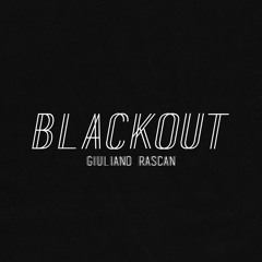 Blackout by Giuliano Rascan