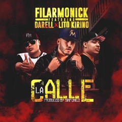 Filarmonik Ft Lito Kirino & Darell - La Calle Es La Calle