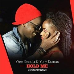 Hold Me - ft Yuny Kamau