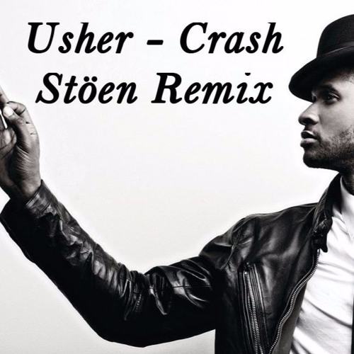 Stream Usher - Crash (Stöen Remix) by Stöen | Listen online for free on ...