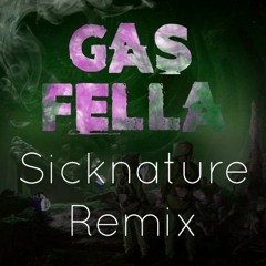 The Widdler - Gas Fella (Sicknature Remix)(CLICK BUY FOR FREE DOWNLOAD)