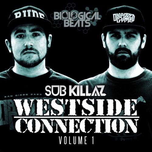 Sub Killaz - Westside Connection EP Vol 1 (Out Now On Biological Beats)