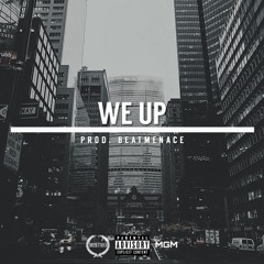 We Up [Prod. Beatmenace]