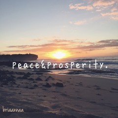 peace&prosperity.