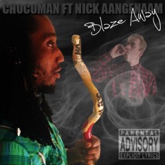Chocoman - Blaze Away Ft. Nick Aangenaam