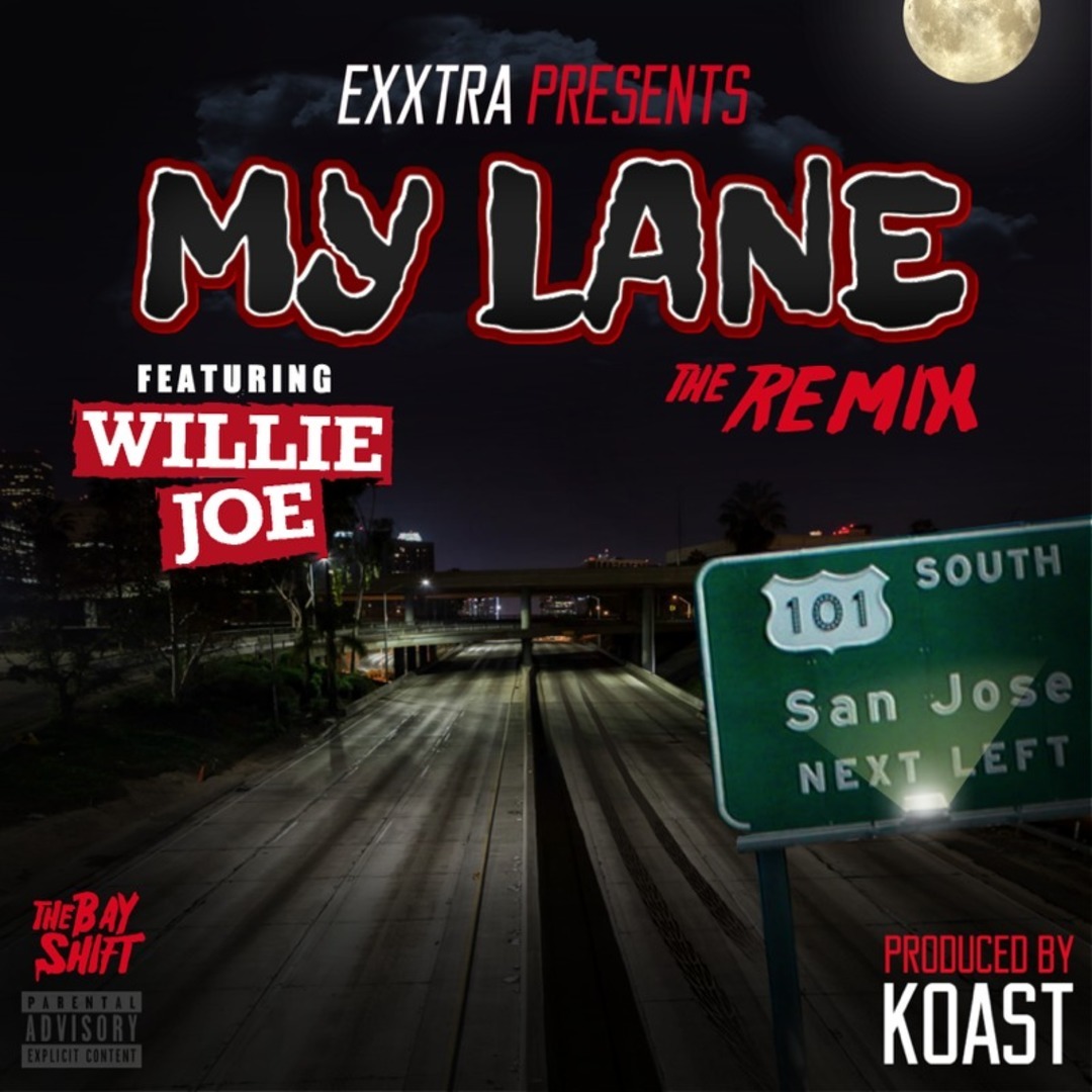 Exxtra ft. Willie Joe - My Lane Remix (Prod. Koast) [Thizzler.com Exclusive]