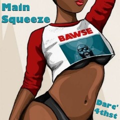 Main Squeeze - Darc' 4thst